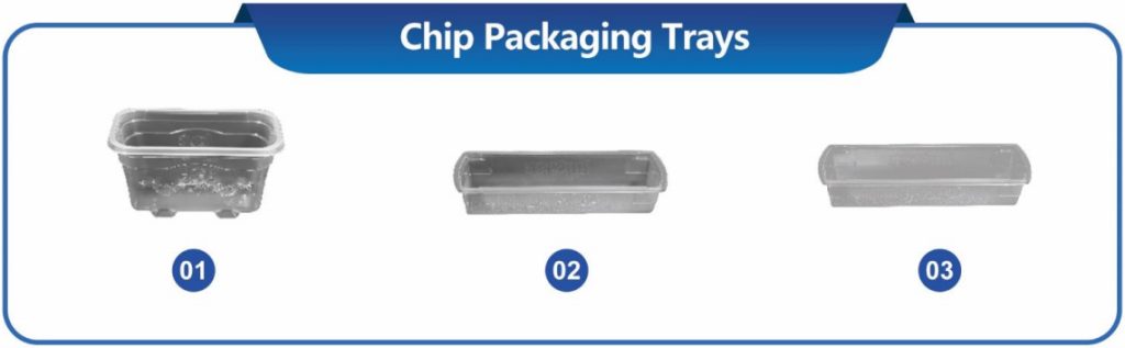 Chip Packaging Trays